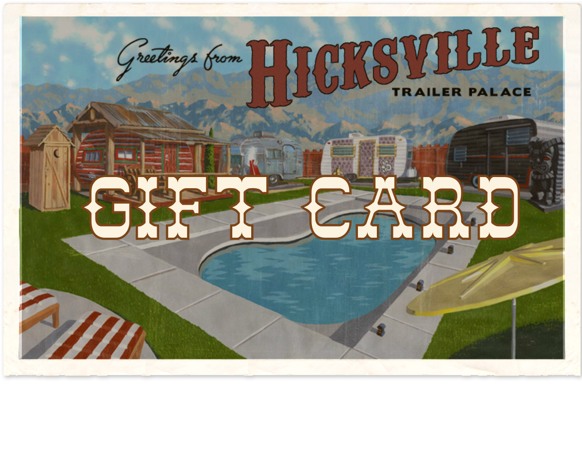 Hicksville Trailer Palace Gift Card